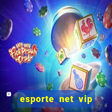 esporte net vip bet apostas